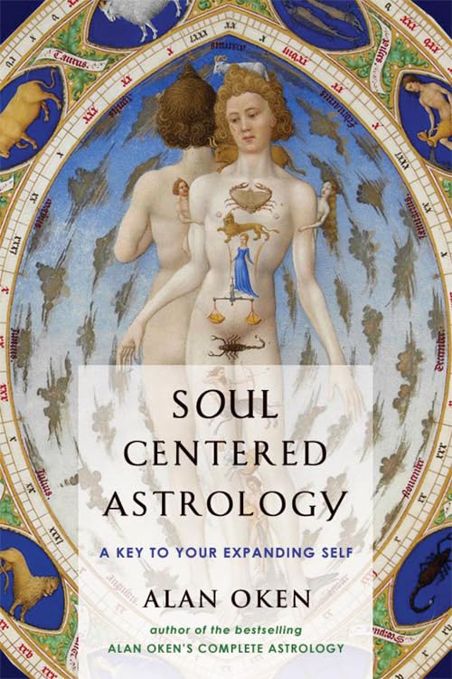 Soul-Centered Astrology: A Key to Your Expanding Self Religion & Esotericism