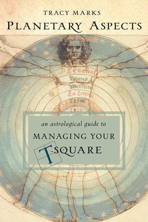 Planetary Aspects: An Astrological Guide to Managing Your T-Square Religion & Esotericism
