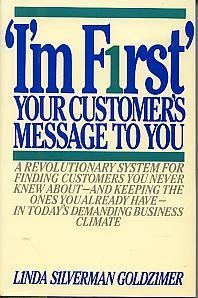 "I'm First": Your Customer's Message to You book