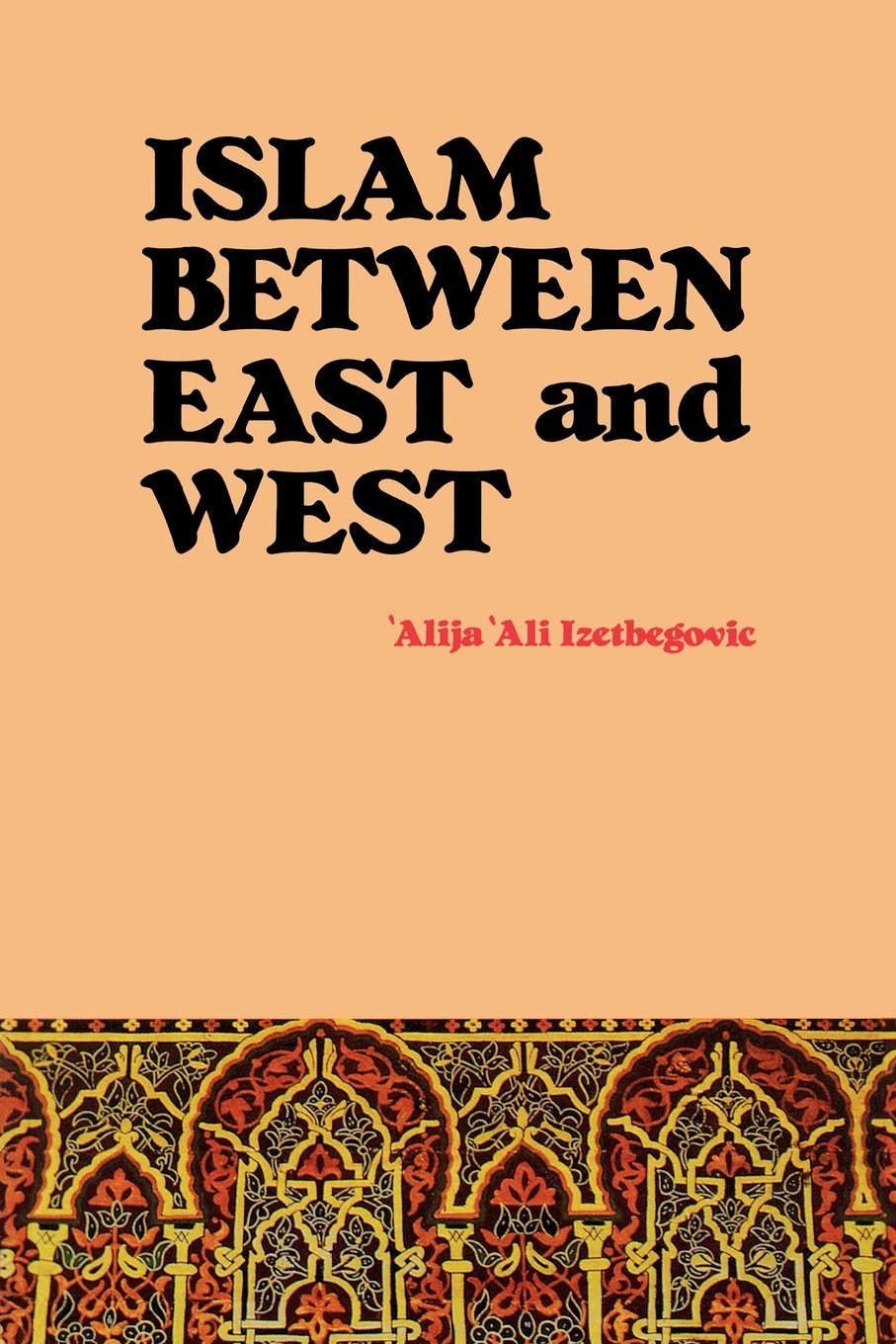 Islam Between East and West Religion & Esotericism