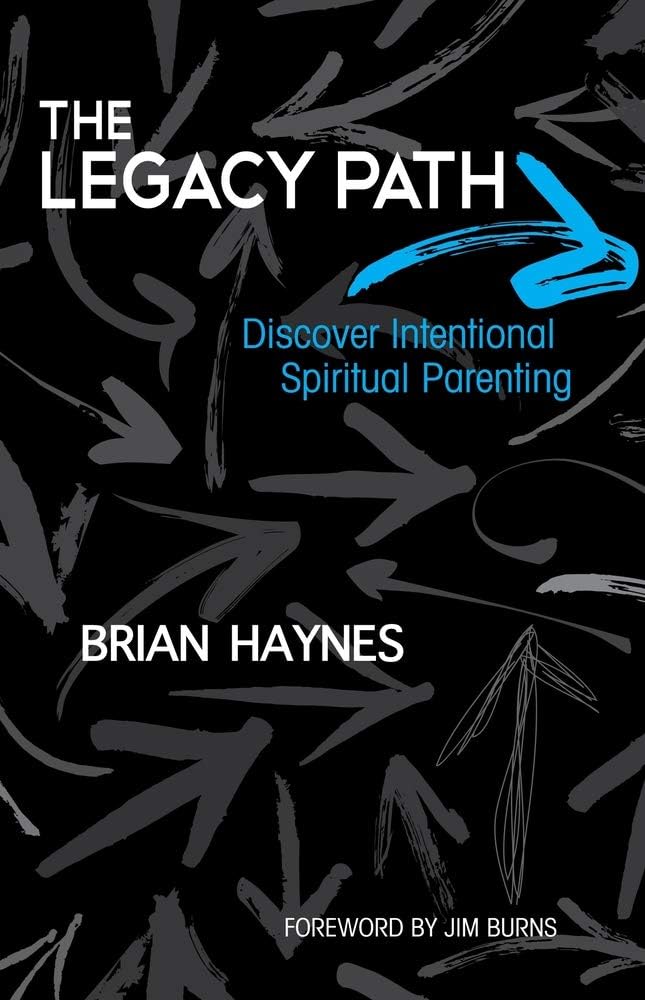 The Legacy Path: Discover Intentional Spiritual Parenting Social Sciences