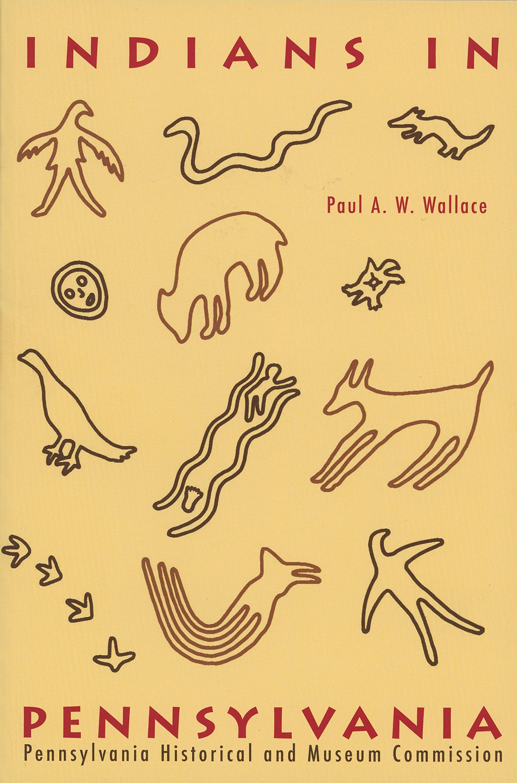 Indians in Pennsylvania (ANTHROPOLOGICAL SERIES (PENNSYLVANIA HISTORICAL AND MUSEUM COMMISSION), Band 5) Social Sciences