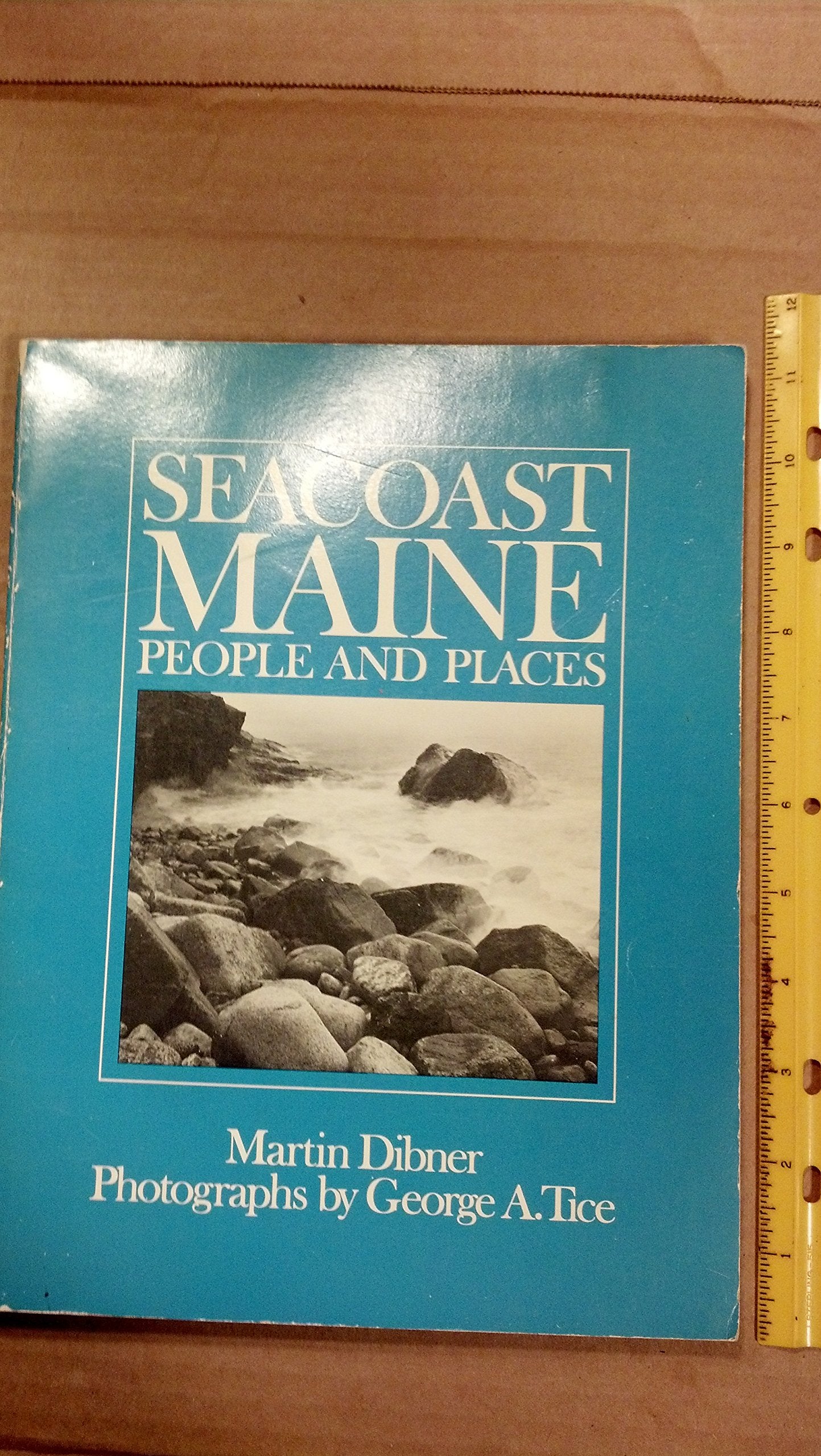 Seacoast Maine, People and Places by Dibner, Marin with photographs by George A. Tice (1982) Paperback Books