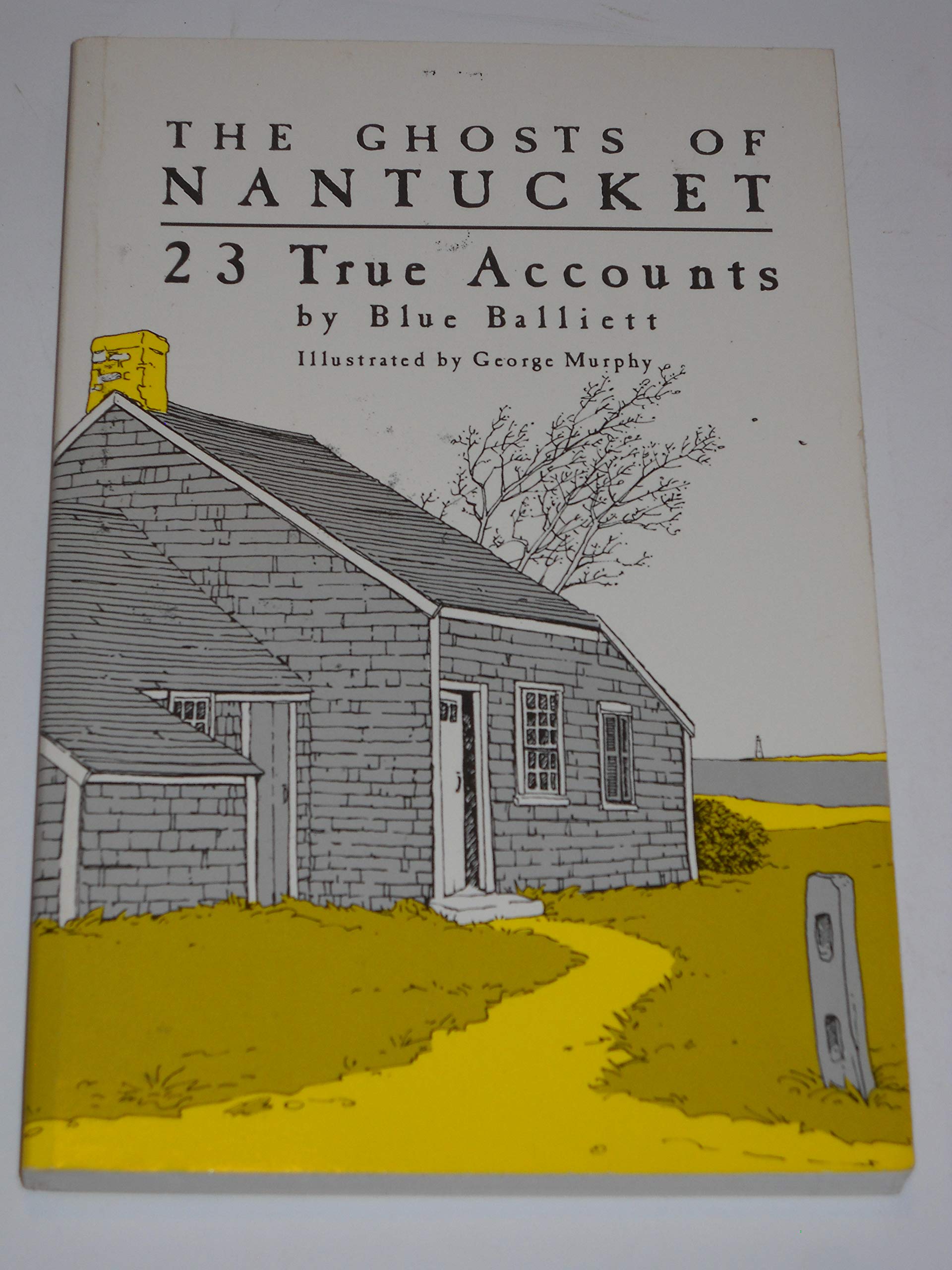 The Ghosts of Nantucket: 23 True Accounts Religion & Esotericism