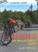 A Pocket Guide to Biking on Mount Desert Island (Pocket Guide (Camden, Me.).) Leisure, Home & Garden
