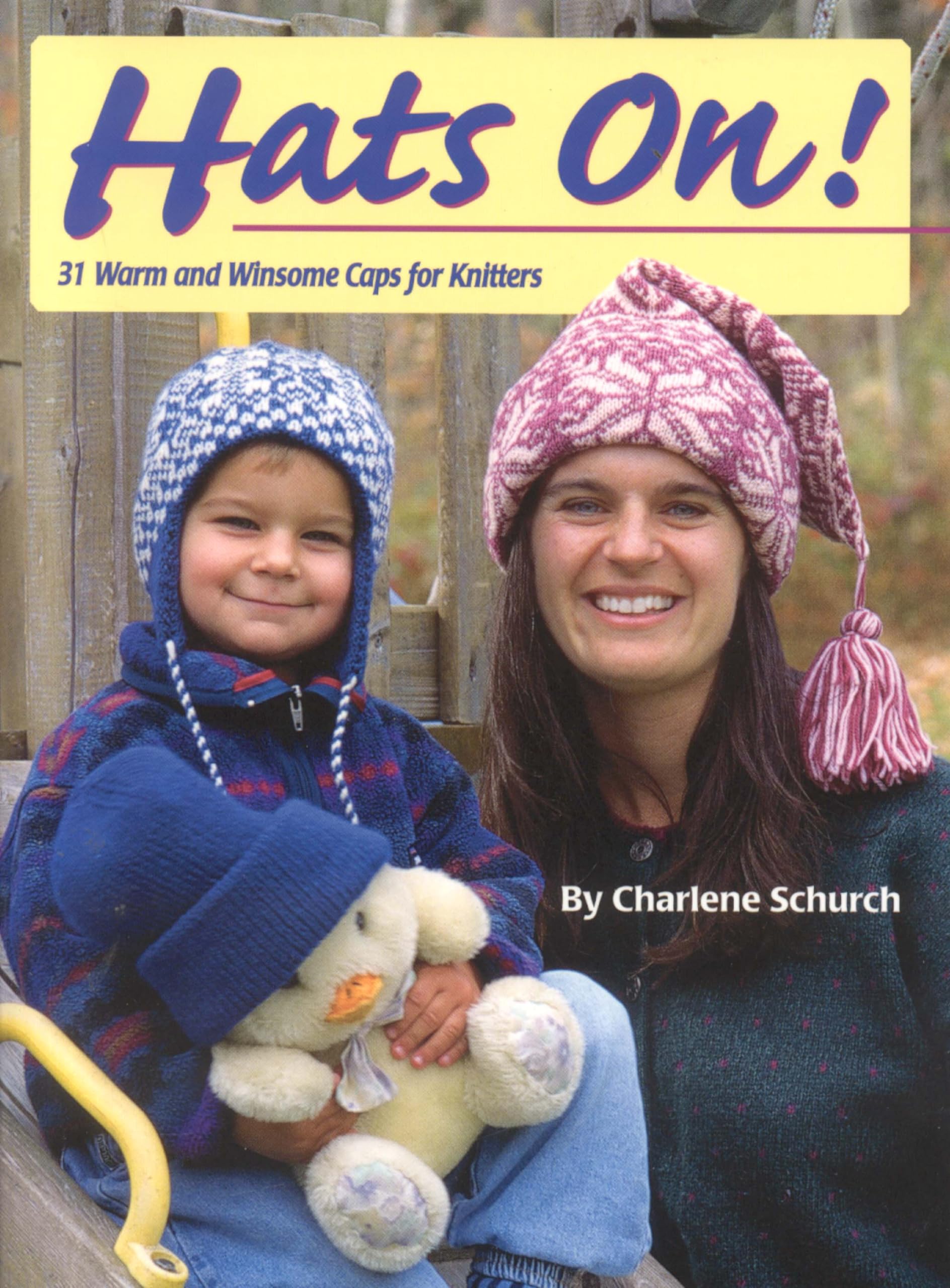 Hats On!: 31 Warm and Winsome Caps for Knitters Hobbies & Crafts