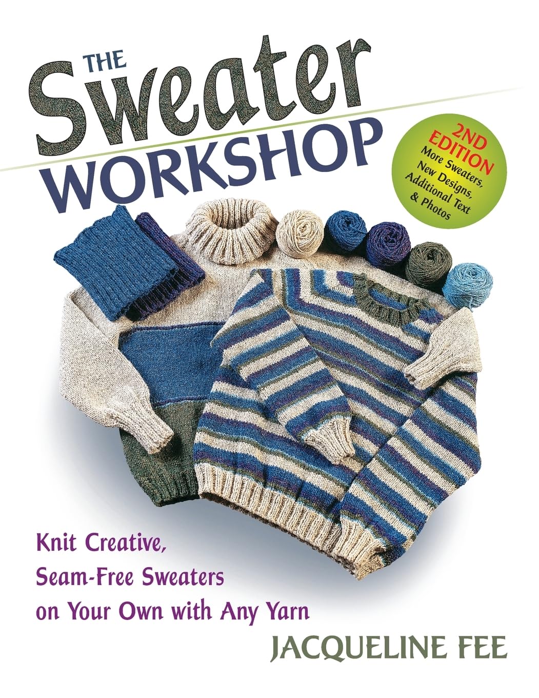 Sweater Workshop, sewn: Knit Creative, Seam-Free Sweaters on Your Own with Any Yarn Hobbies & Crafts