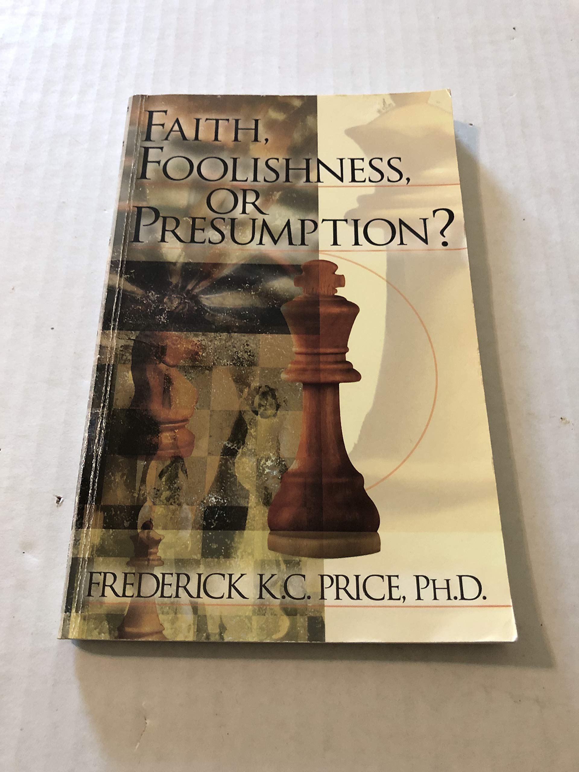 Faith Foolishness or Presumption Reference Books