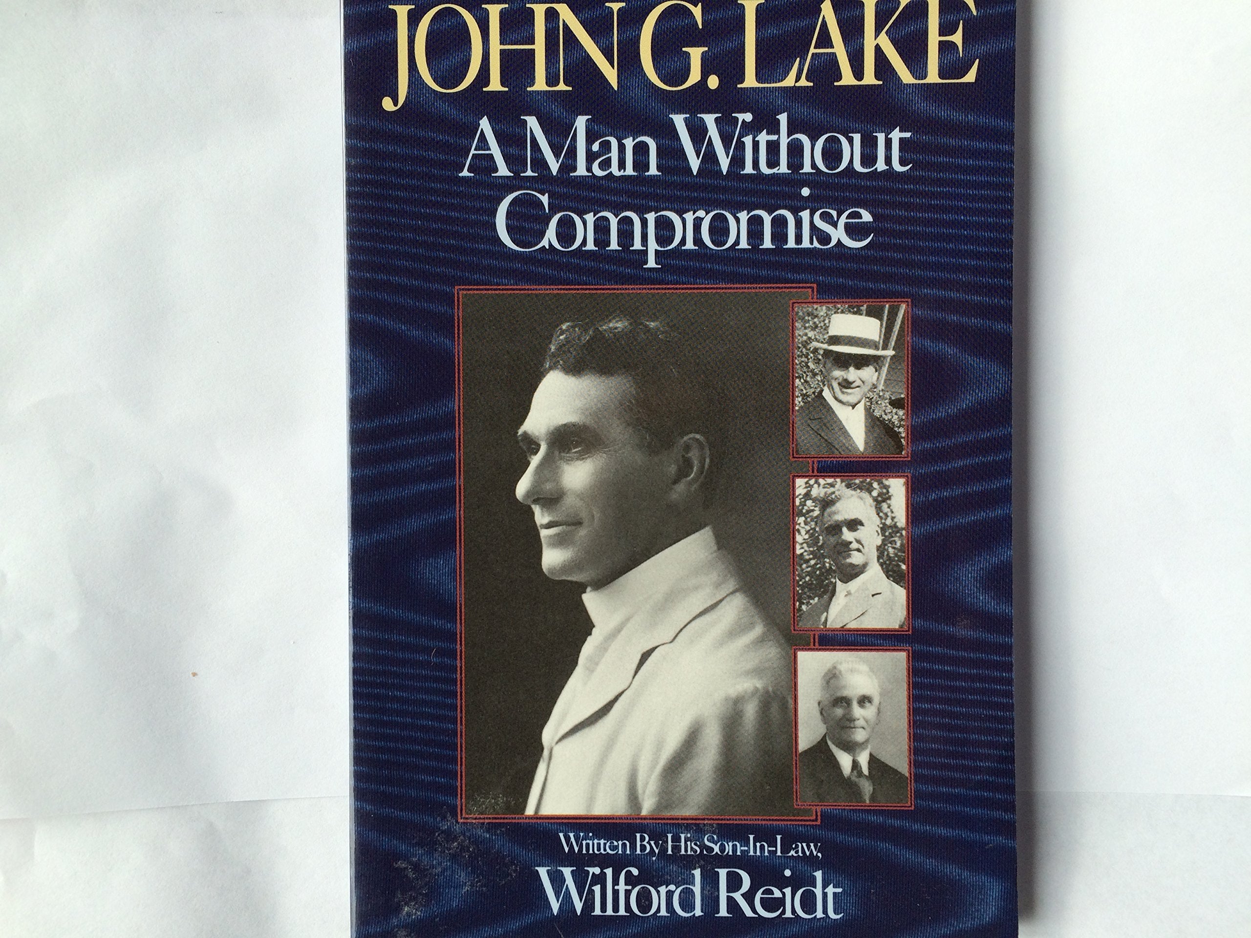 John G. Lake: Man Without Books