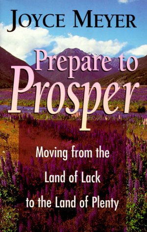Prepare to Prosper: Moving from the Land of Lack to the Land of Plenty Religion & Esotericism