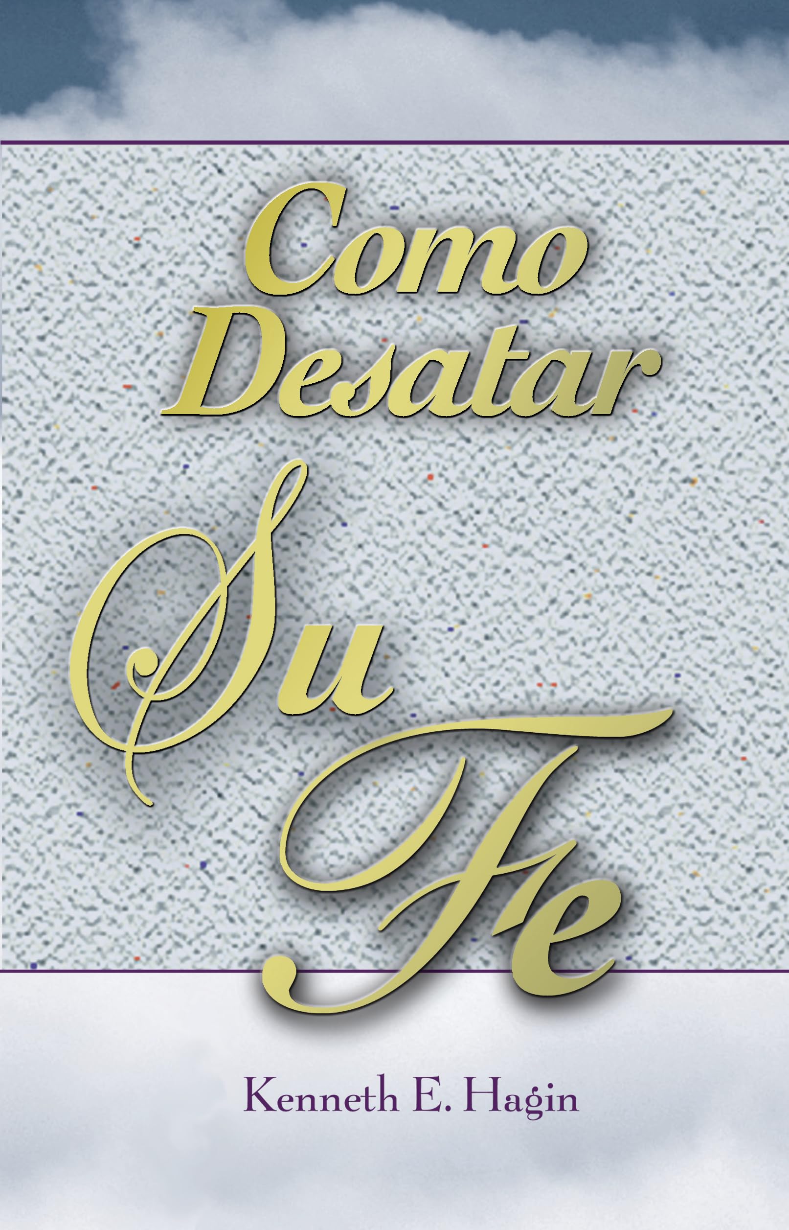 Cómo Desatar Su Fe Politics & History books