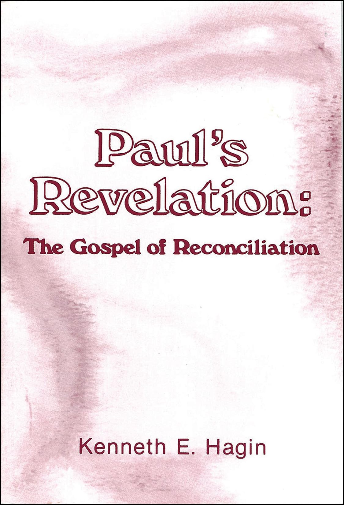 Paul's Revelation: The Gospel of Reconciliation Reference Books