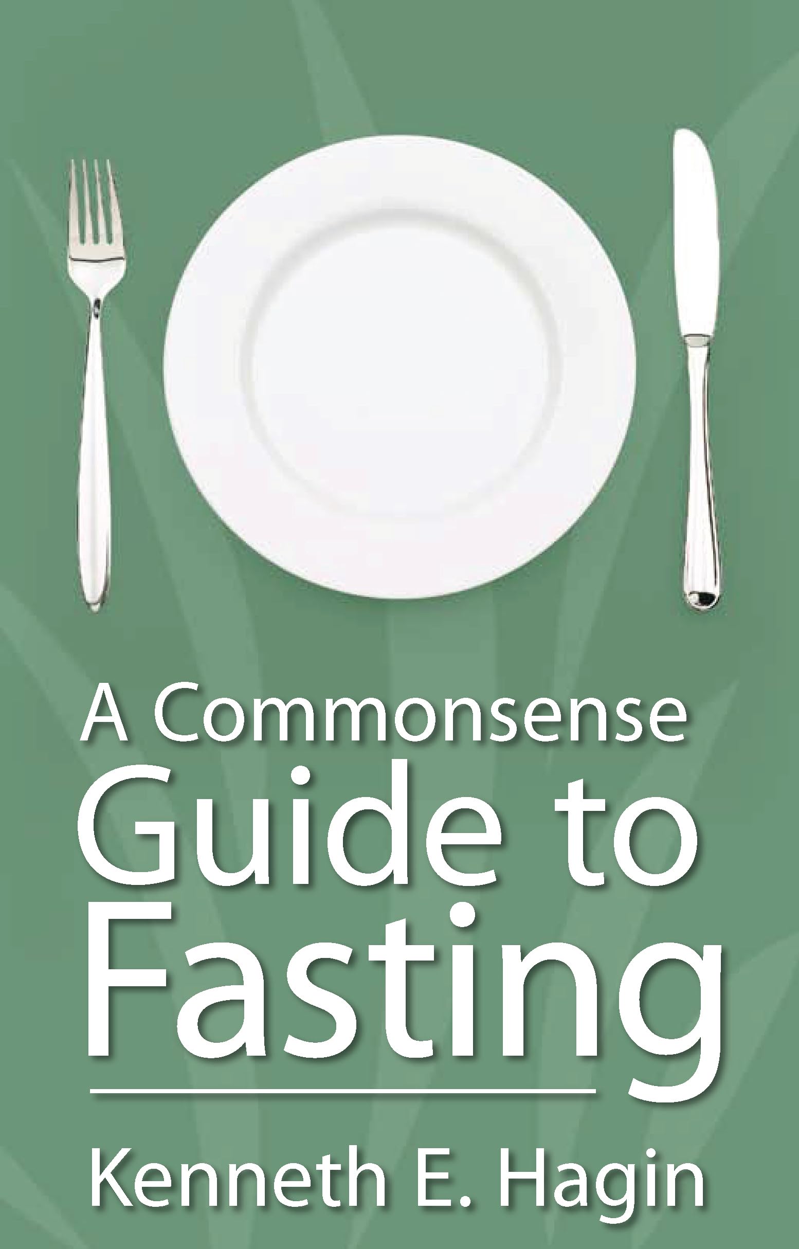 A Commonsense Guide to Fasting Religion & Esotericism