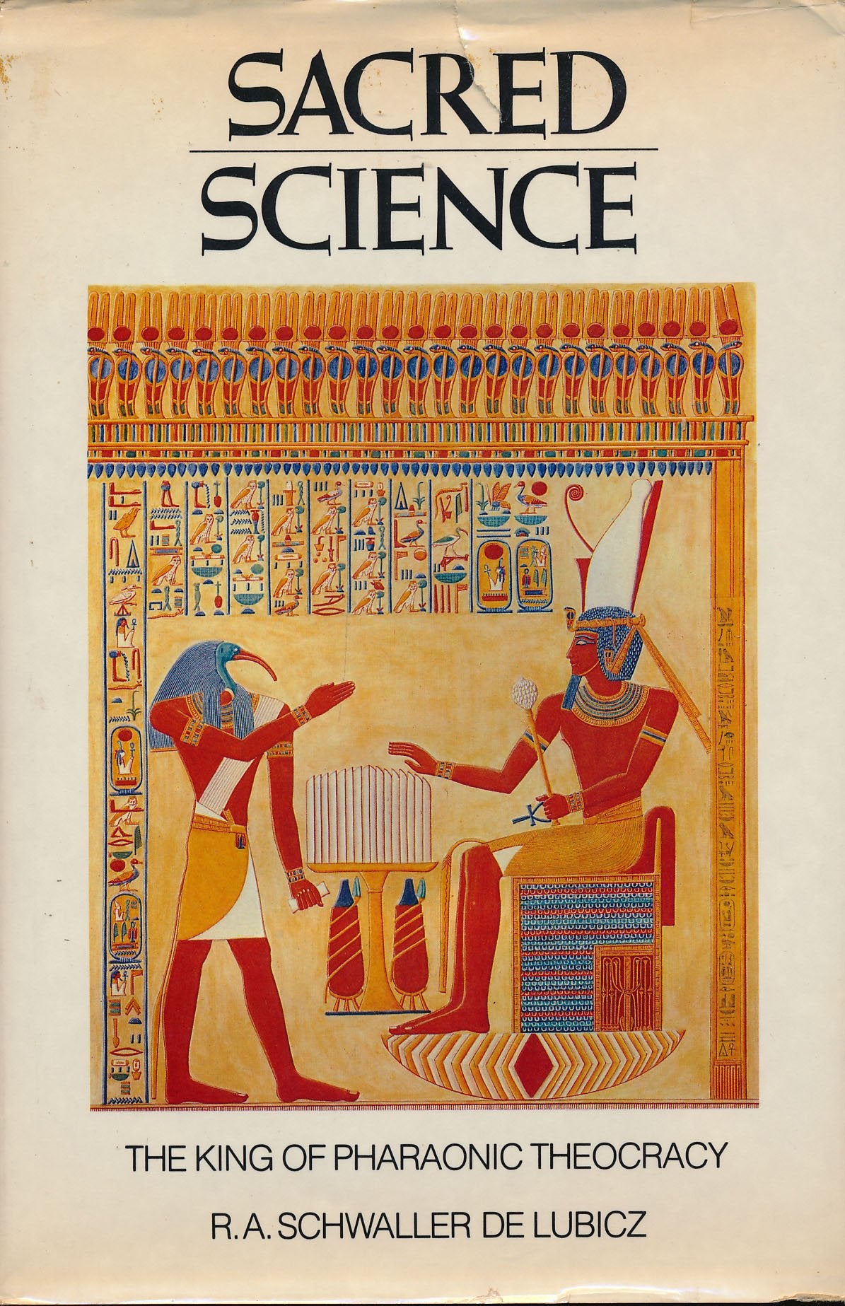 The Sacred Science: The King of Pharaonic Theocracy book