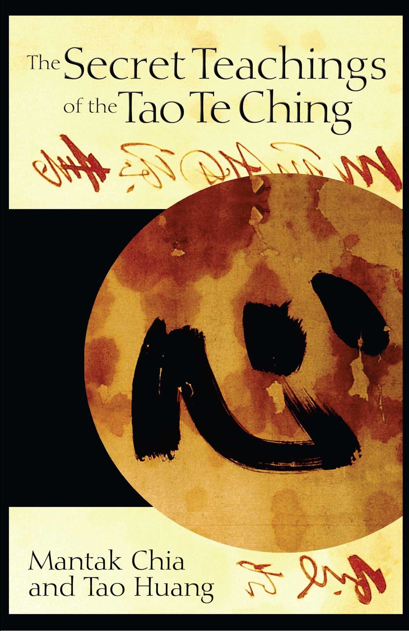 The Secret Teachings of the Tao Te Ching Philosophy