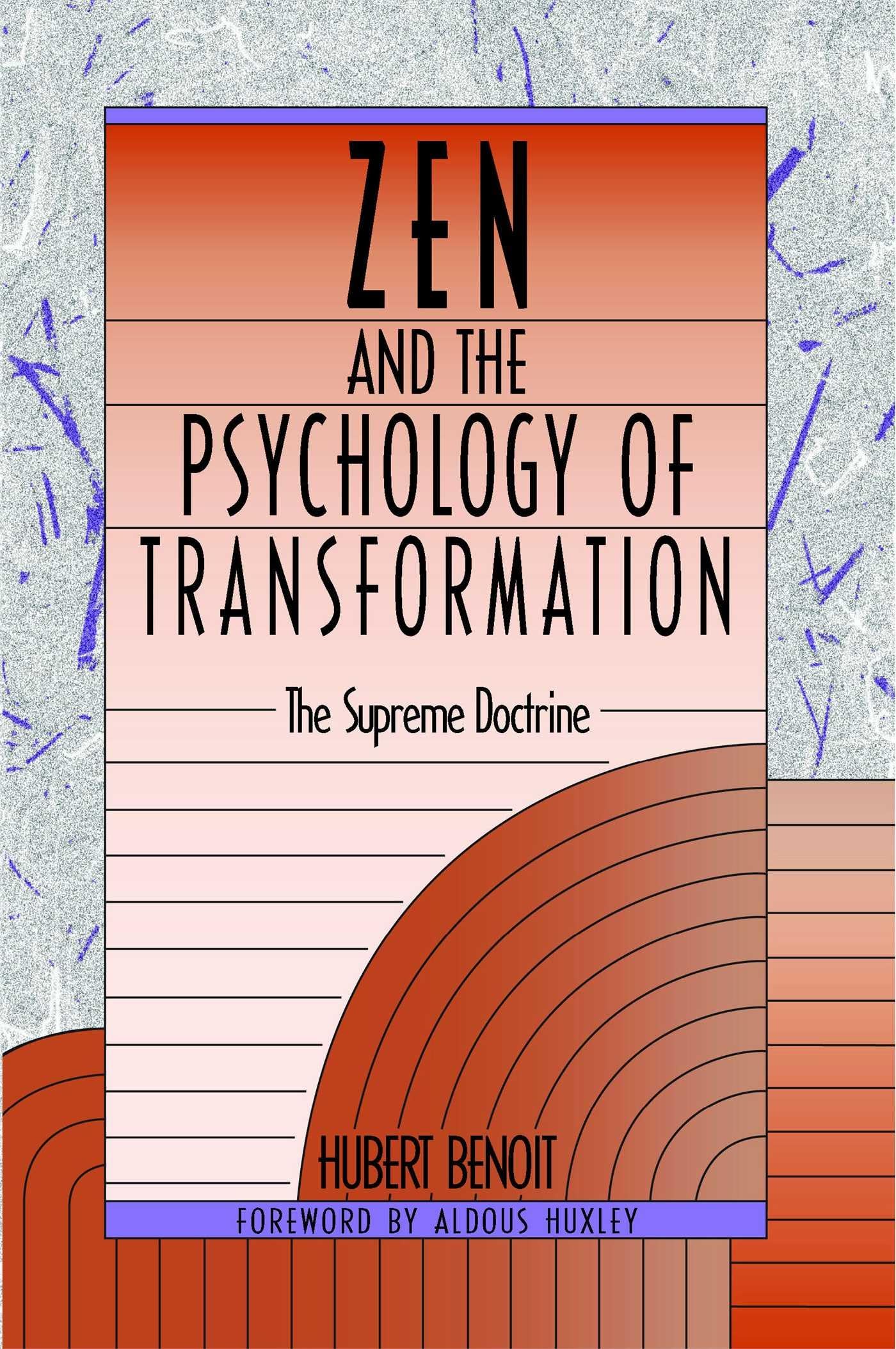 Zen and the Psychology of Transformation Lifestyle