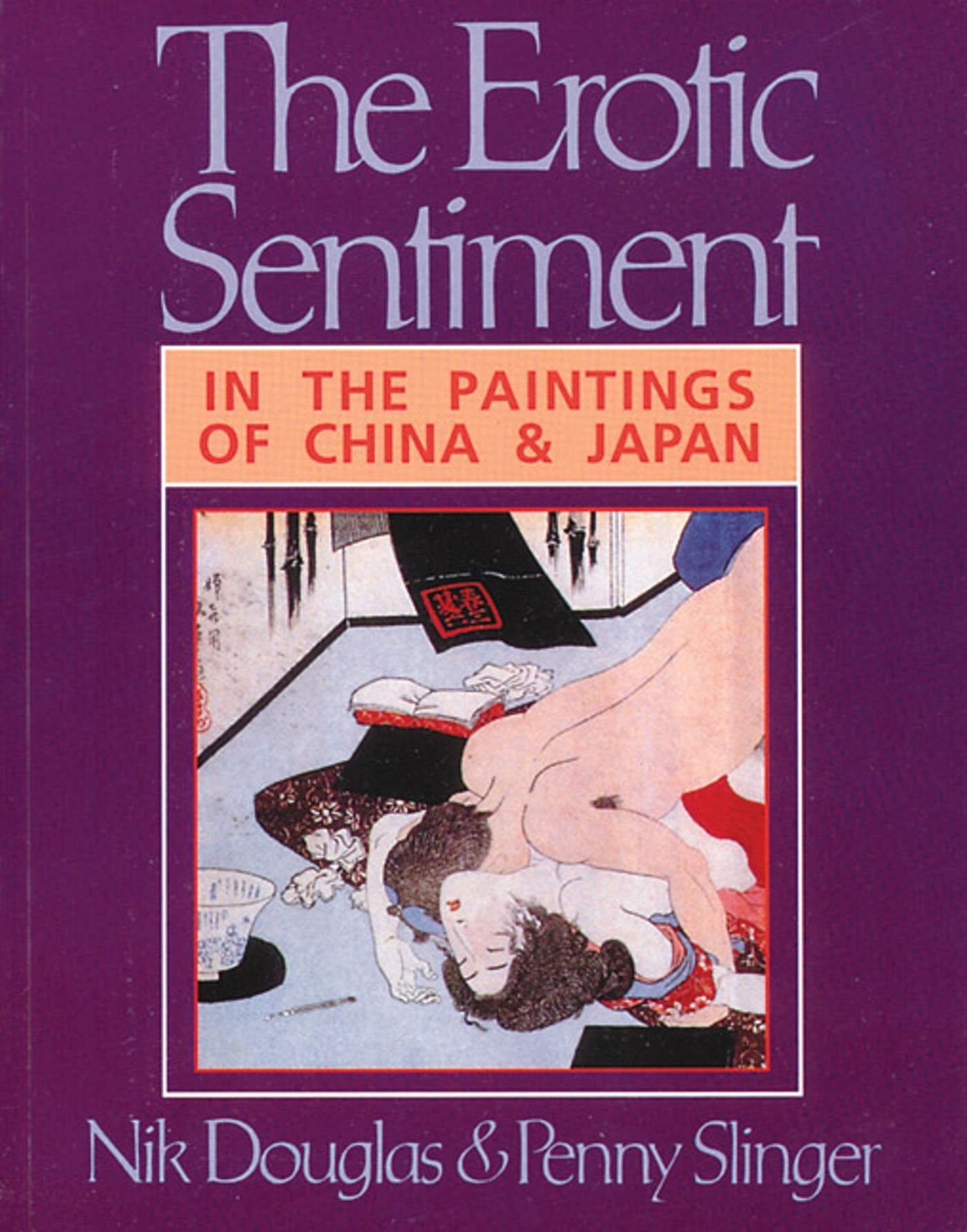 The Erotic Sentiment in the Paintings of China and Japan Philosophy