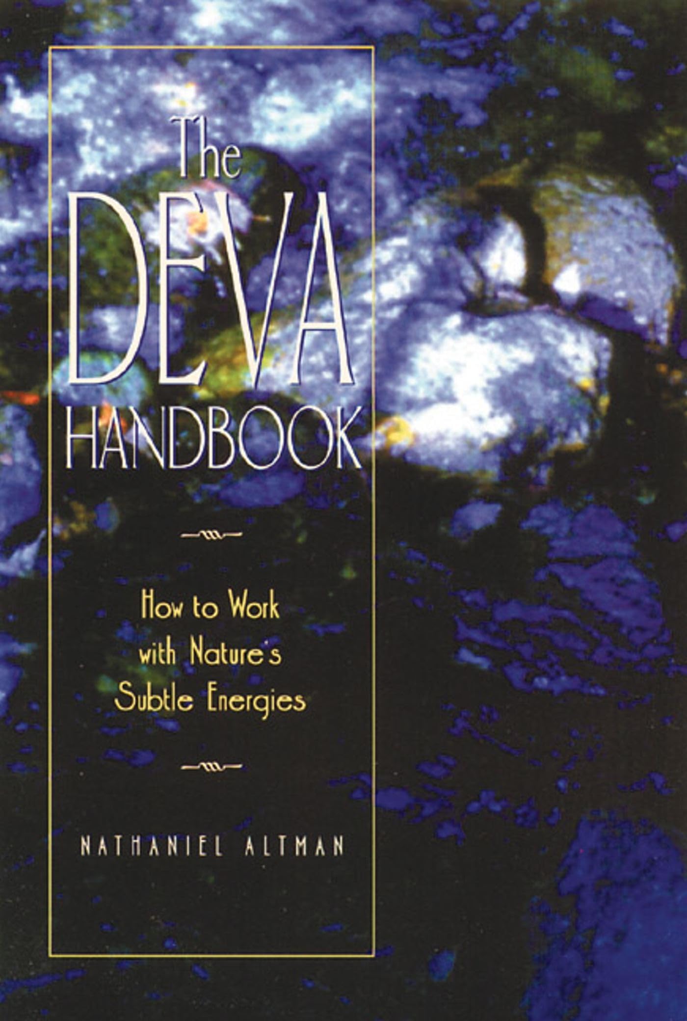 The Deva Handbook: How to Work with Nature's Subtle Energies Social Sciences