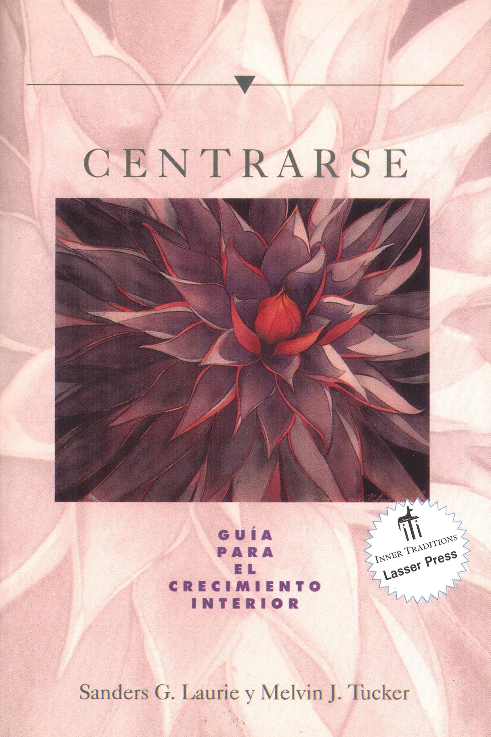 Centrarse: Guía para el crecimiento interior Lifestyle