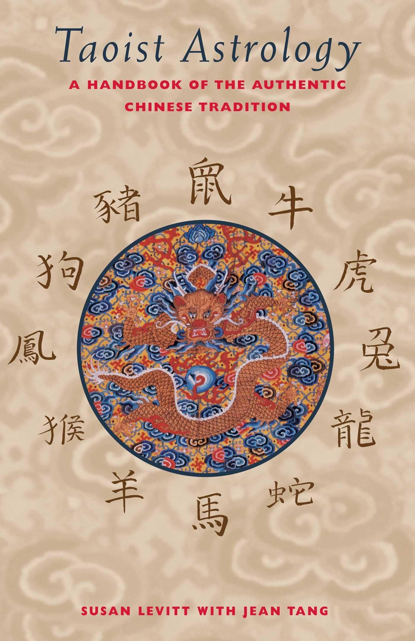 Taoist Astrology: A Handbook of the Authentic Chinese Tradition Philosophy