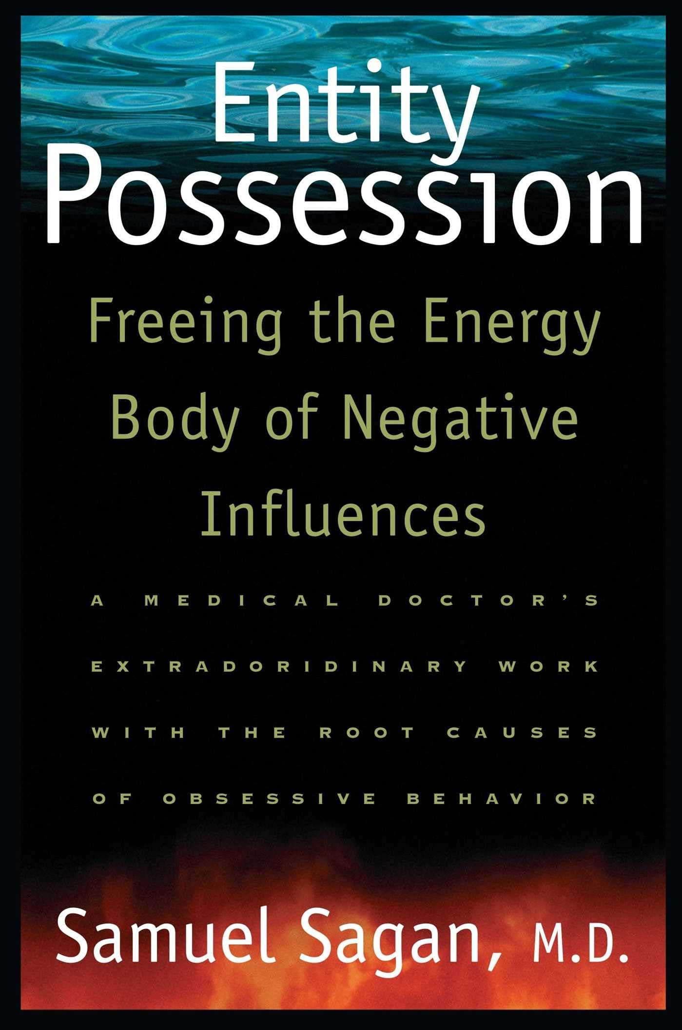 Entity Possession: Freeing the Energy Body of Negative Influences Health, Nutrition & Fitness