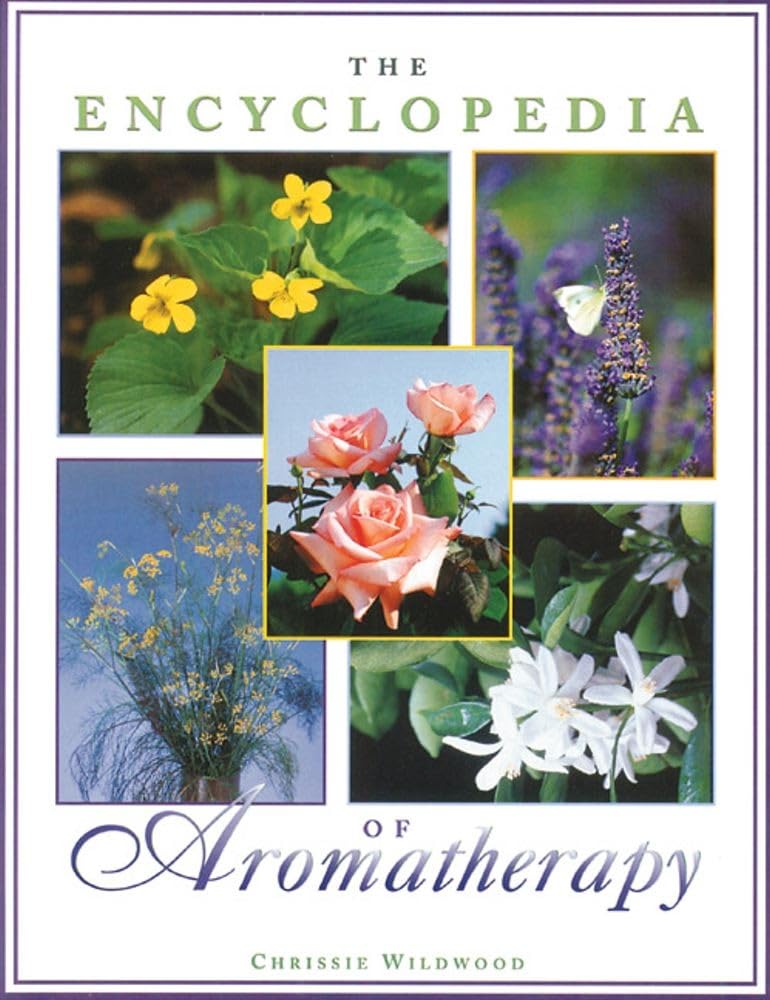 The Encyclopedia of Aromatherapy Medicine