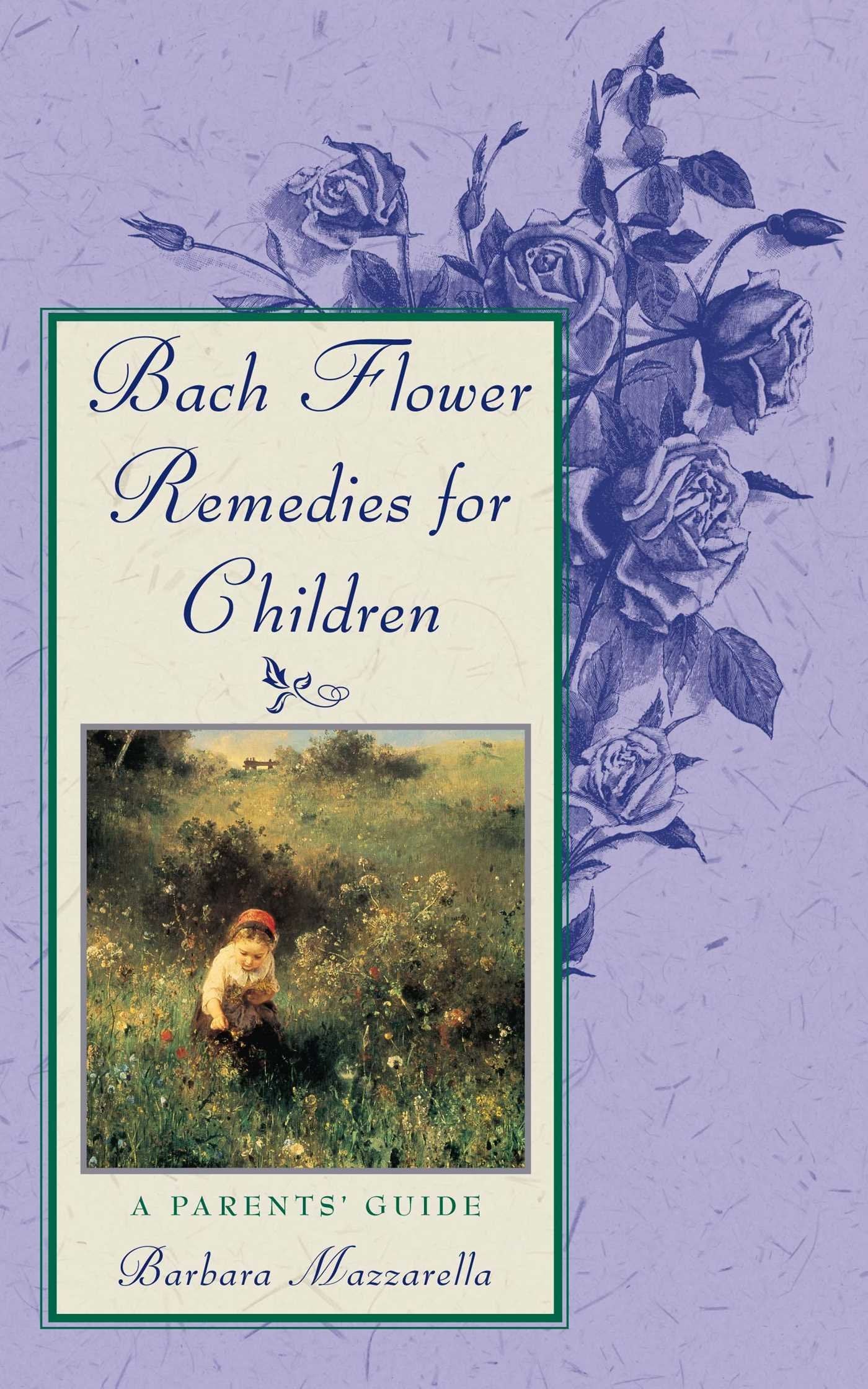 Bach Flower Remedies for Children Parents & Children