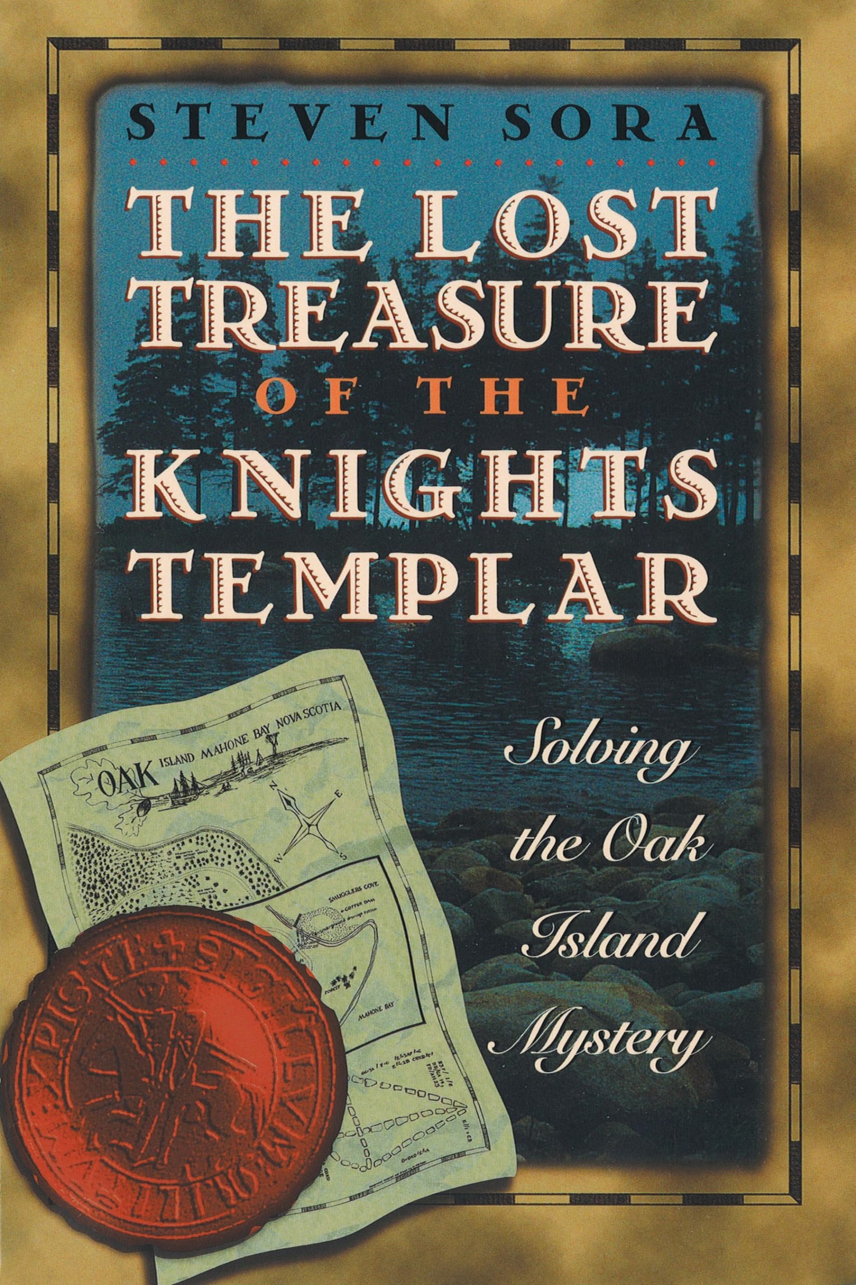 The Lost Treasure of the Knights Templar: Solving the Oak Island Mystery Books