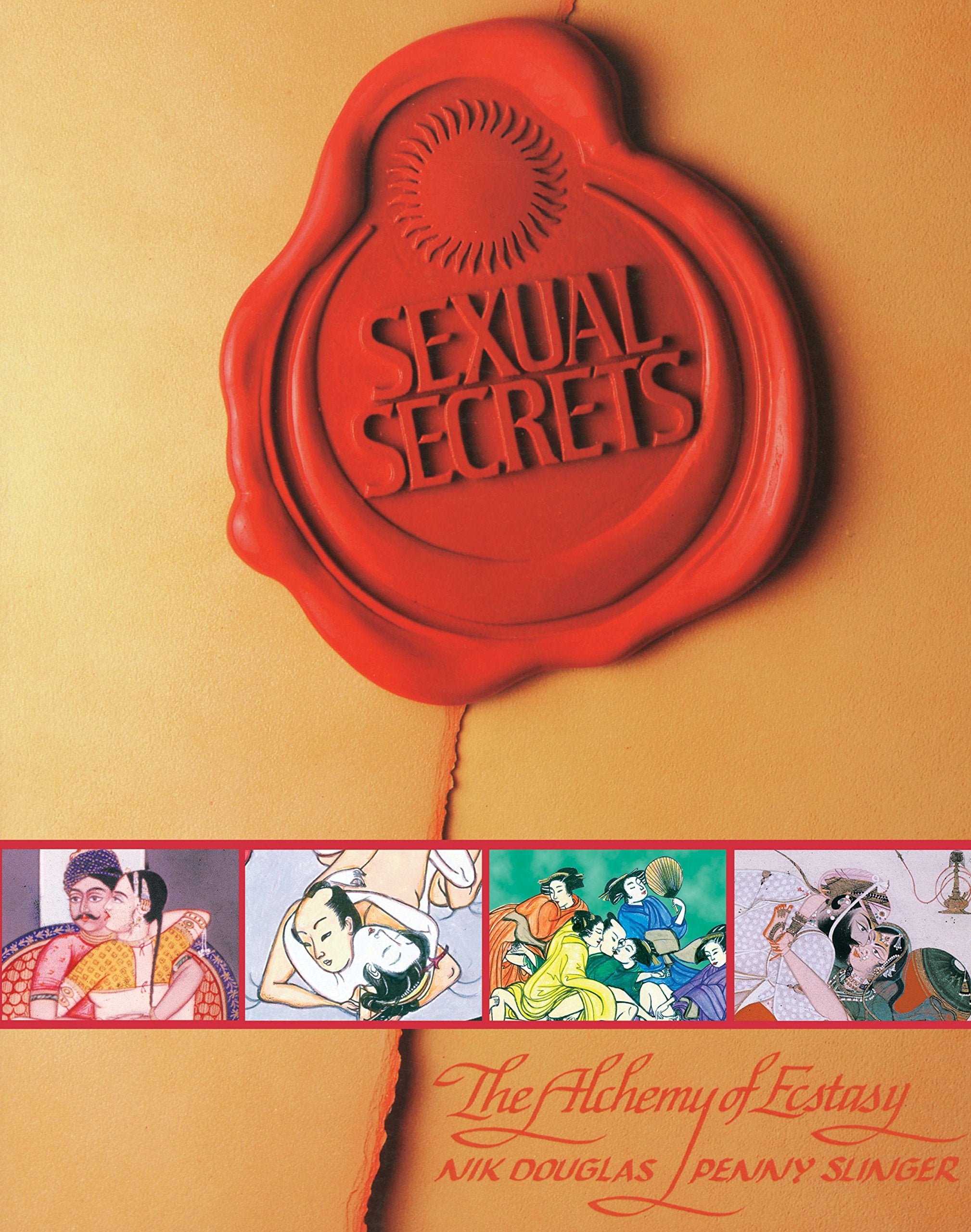 Sexual Secrets: Twentieth Anniversary Edition: The Alchemy of Ecstasy Philosophy