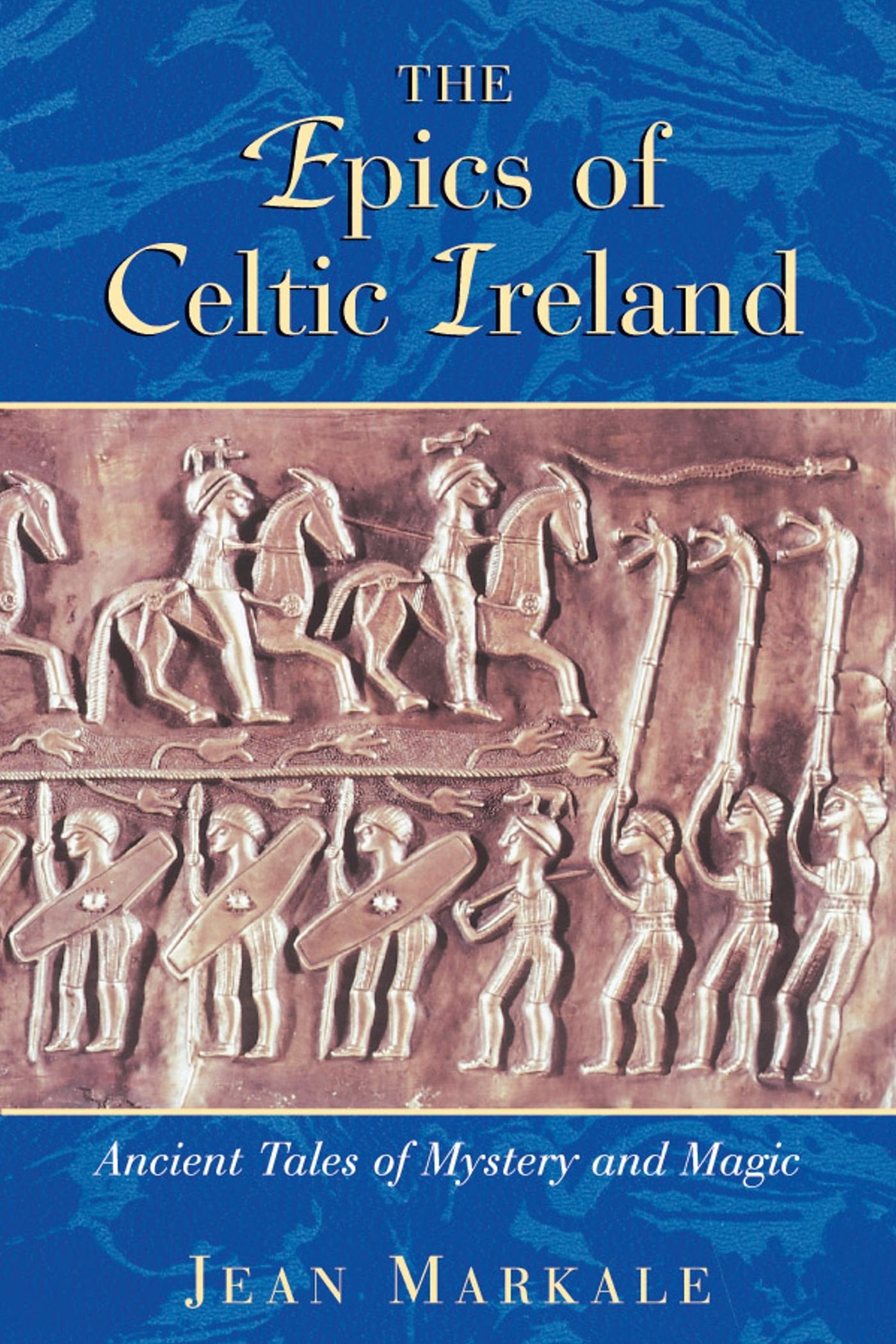The Epics of Celtic Ireland: Ancient Tales of Mystery and Magic Books