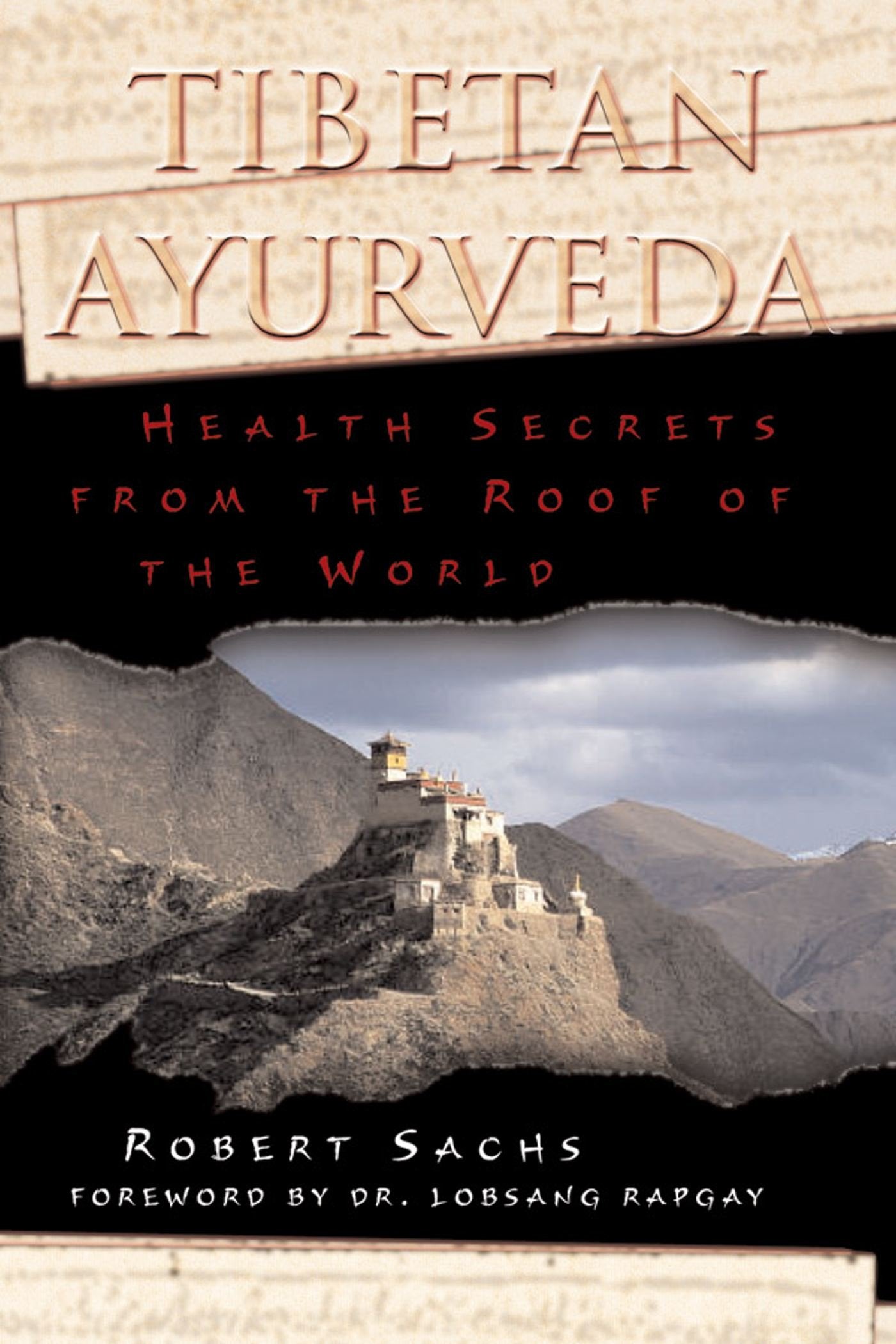 Tibetan Ayurveda: Health Secrets from the Roof of the World book