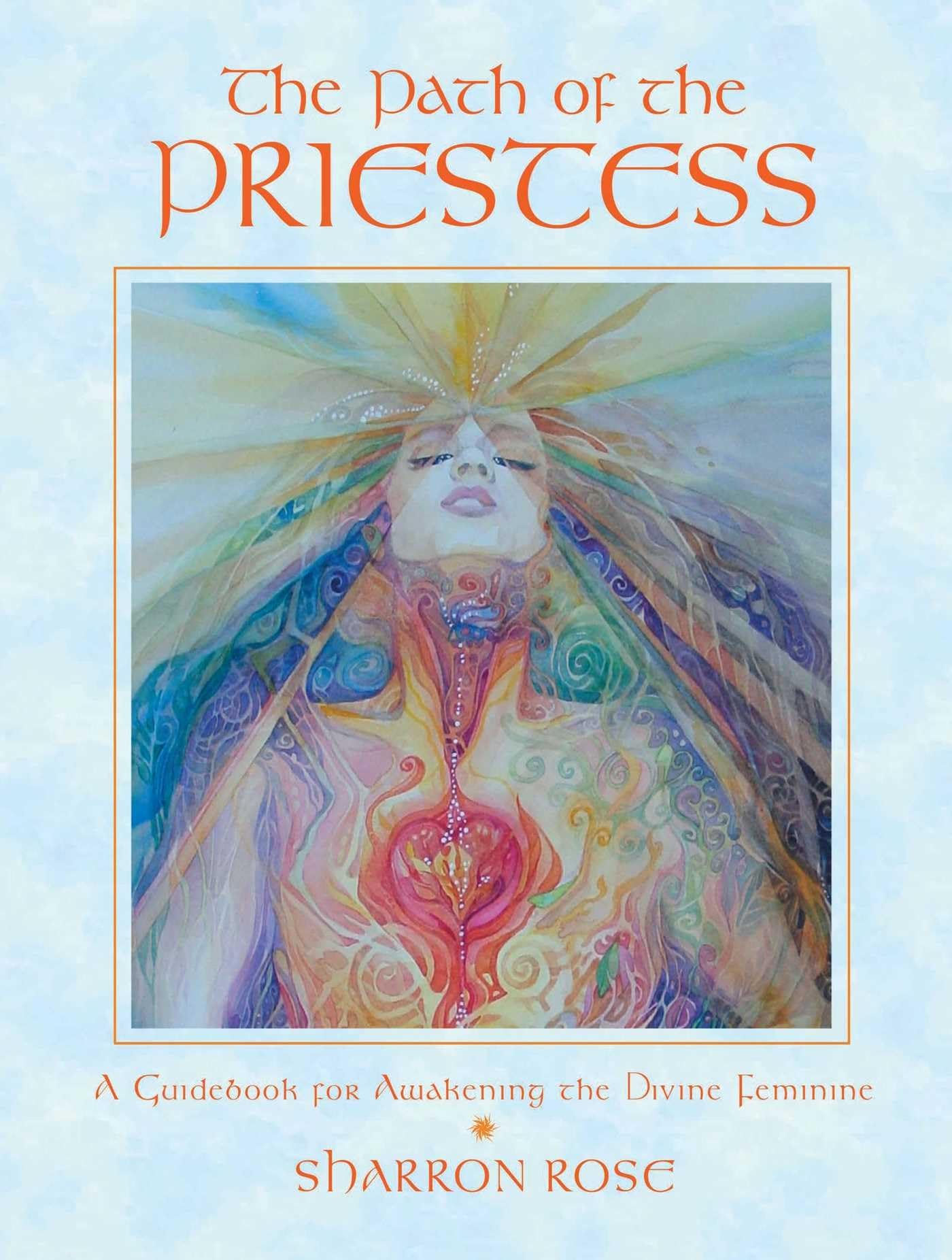 The Path of the Priestess: A Guidebook for Awakening the Divine Feminine Books