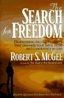 The Search for Freedom: Demolishing the Strongholds That Diminish Your Faith, Hope, and Confidence in God Psychology