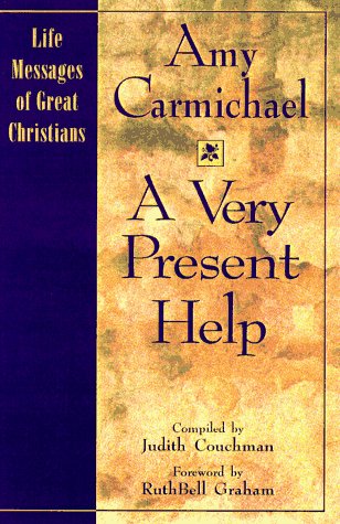 A Very Present Help: Life Messages of Great Christans (The Life Messages of Great Christians Series, 1) Religion & Esotericism