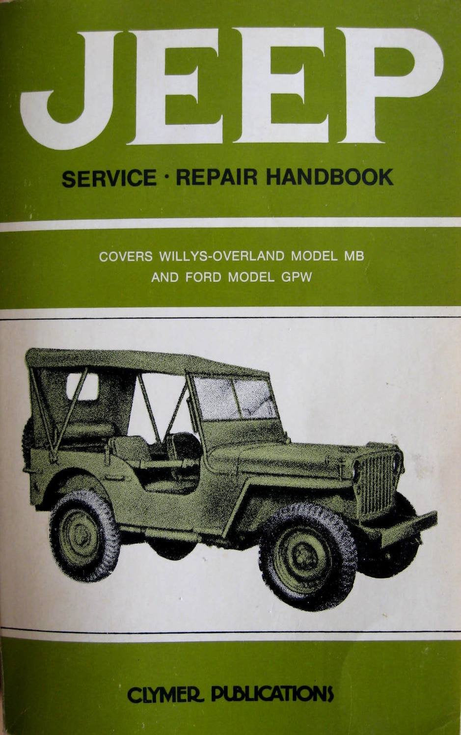 Jeep Service Repair Handbook: Covers Willy Overland Model MB and Ford Model Gpw (A162) Books