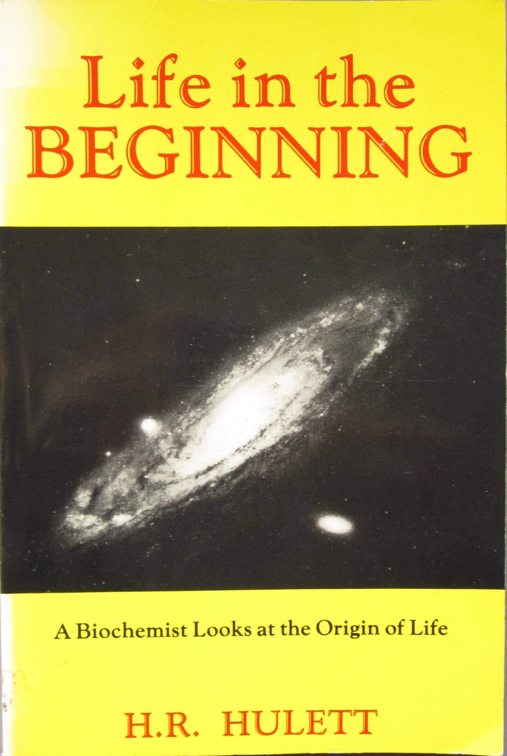 Life in the beginning: A biochemist looks at the origin of life b... Books