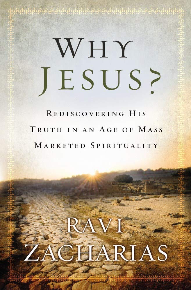 Why Jesus?: Rediscovering His Truth in an Age of Mass Marketed Spirituality Social Sciences