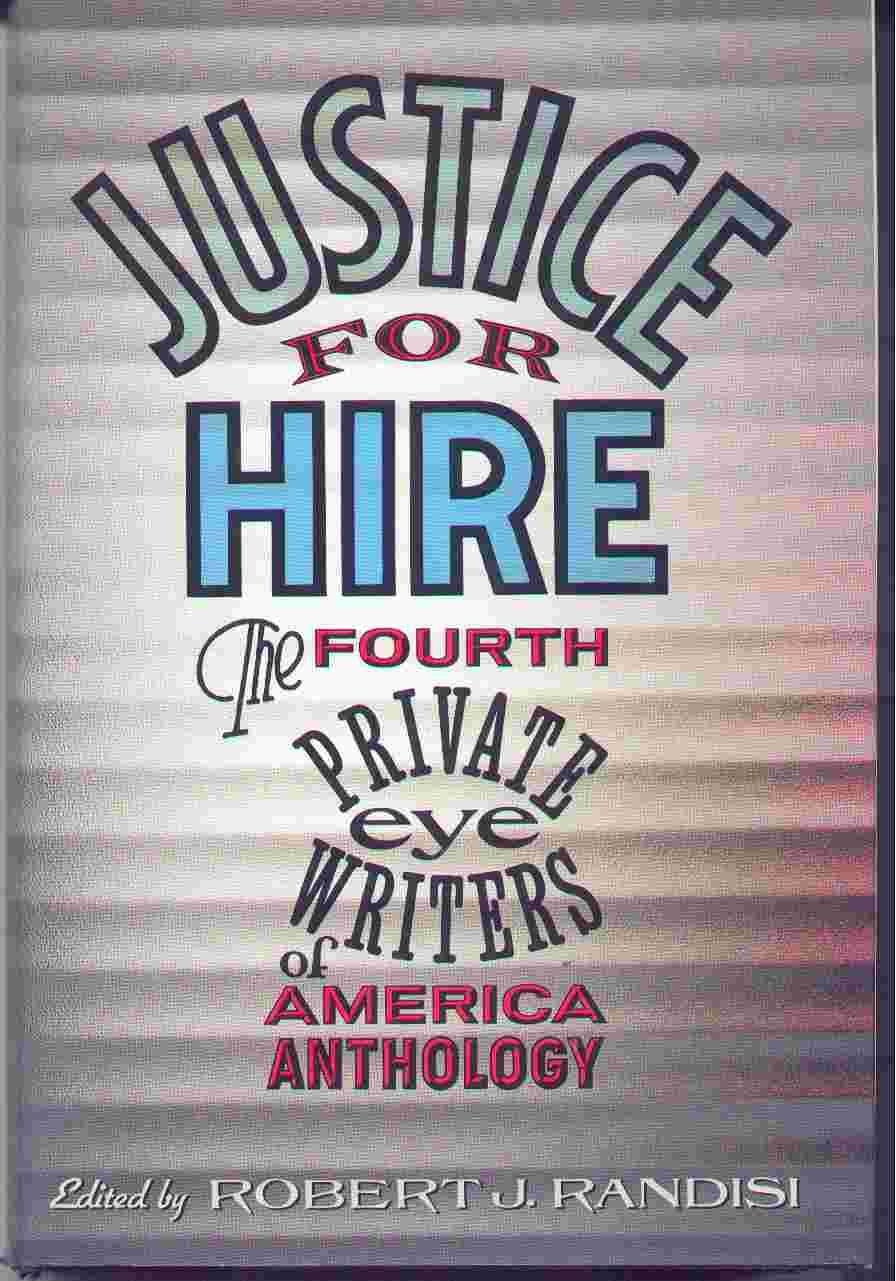 Justice for Hire: The Fourth Private Eye Writers of America Anthology Contemporary literature Books
