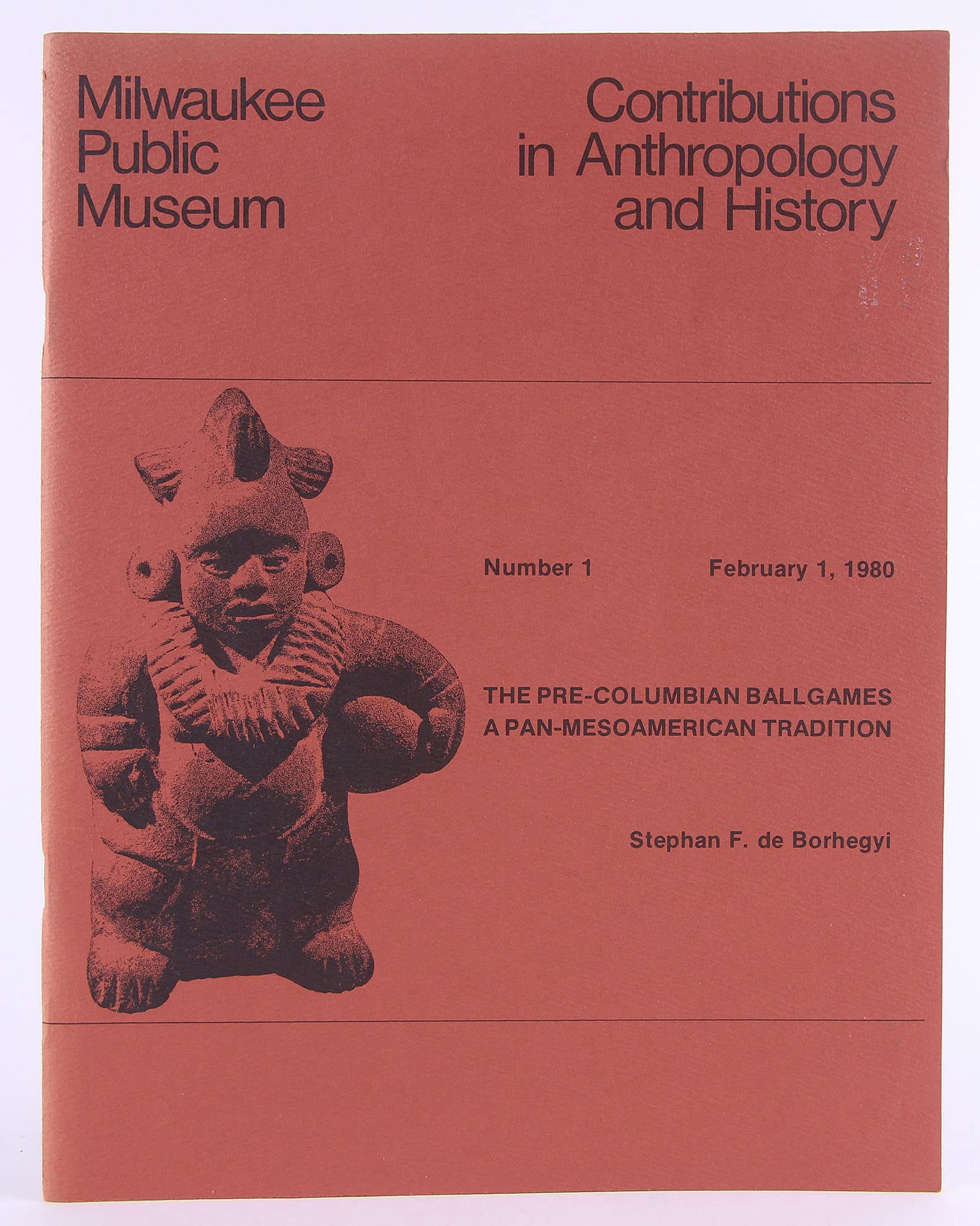 The pre-Columbian ballgames: A pan-Mesoamerican tradition (Contributions in anthropology and history 1) Books