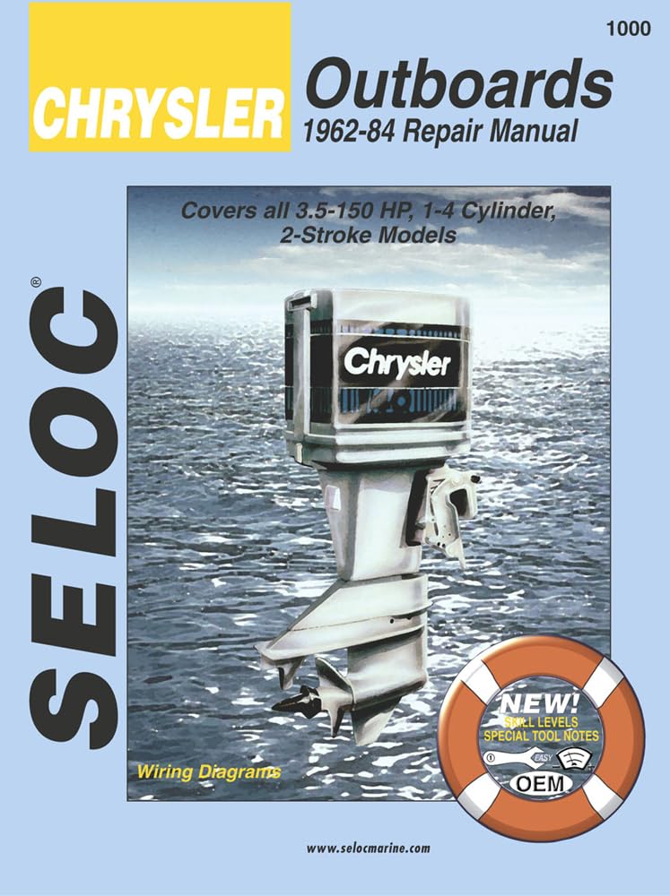 Seloc's Chrysler Outboard Tuneup and Repair Manual: Covers All Models, 1962 Thru 1984 (Seloc Marine Tune-Up and Repair Manuals) Business & Technology