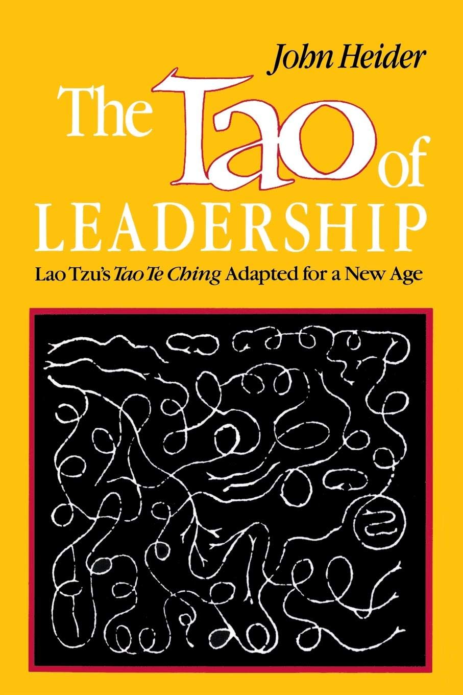 The Tao of Leadership: Lao Tzu's Tao Te Ching Adapted for a New Age Law