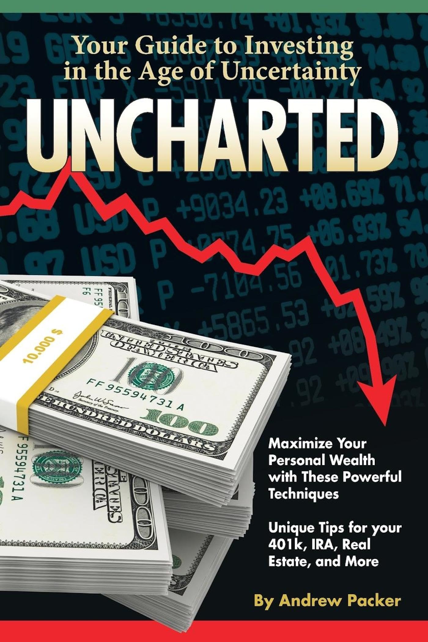 Uncharted: Your Guide to Investing in the Age of Uncertainty Business, Finance & Career