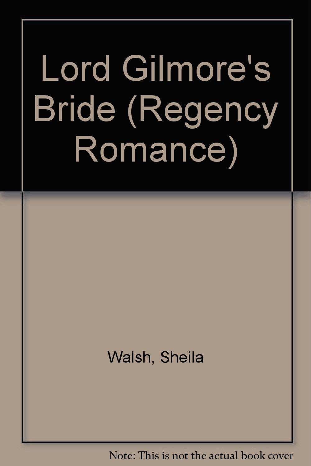 Product Image: Lord Gilmore's Bride (REGENCY ROMANCE)