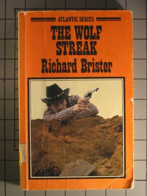 The wolf streak (Atlantic large print) by Brister, Richard Books