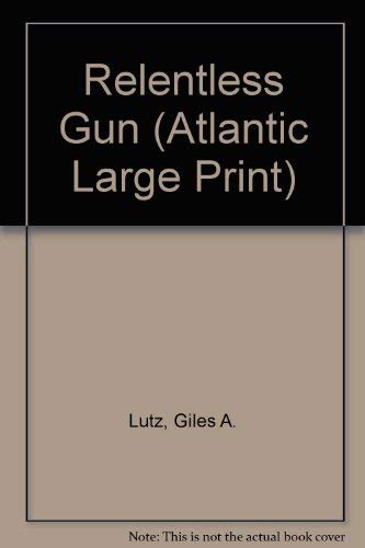 Product Image: Relentless Gun (Atlantic Large Print)