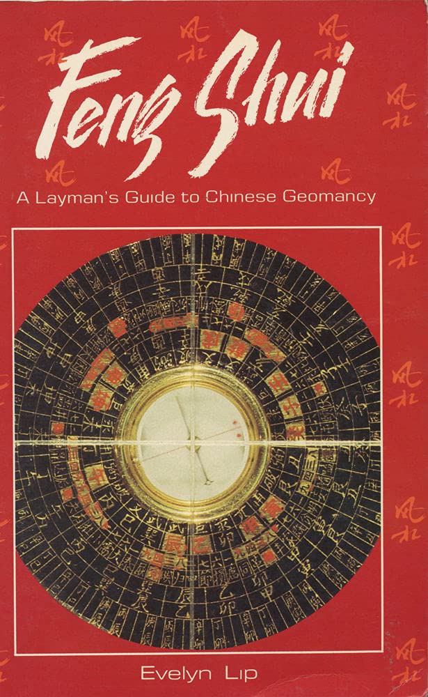 Feng Shui: Laymans Guide to Chinese Geomancy Architecture