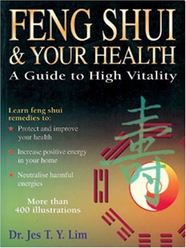 Feng Shui & Your Health: A Guide to High Vitality (Asian Studies, Feng Shui) Health, Nutrition & Fitness