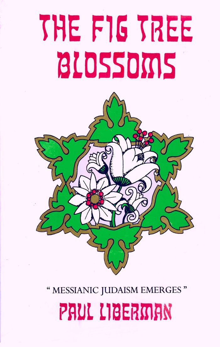 The Fig Tree Blossoms: Messianic Judaism Emerges Books
