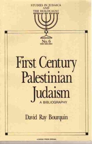 First Century Palestinian Judaism: A Bibliography: A Bibliography of Works in English (Studies in Judaica and the Holocaust No 6) Religion & Esotericism