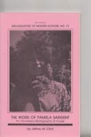 The Work of Pamela Sargent: An Annotated Bibliography and Guide (Bibliographies of Modern Authors No 15) Reference Books